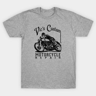 Vic's Custom Motorcycle Repair T-Shirt T-Shirt